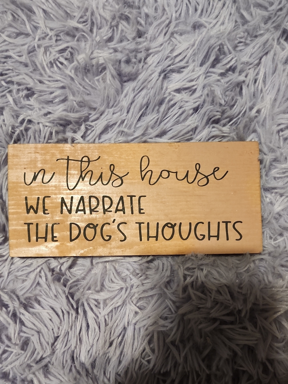 Wooden Sign "In This House We Narrate The Dog's Thoughts" - Blush & Black